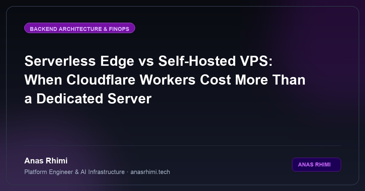 Serverless Edge vs Self-Hosted VPS: When Cloudflare Workers Cost More Than a Dedicated Server